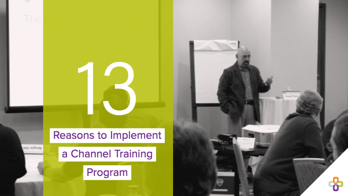 13 Reasons to Implement a Channel Training Program Graphic