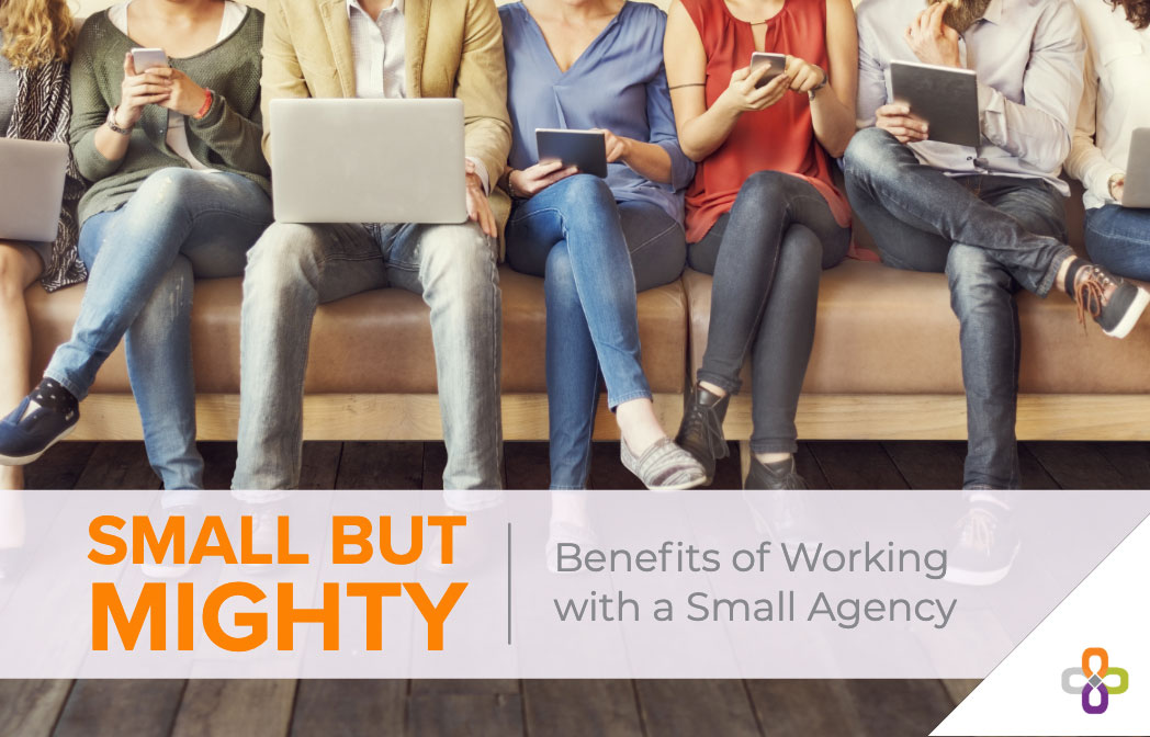 graphic - benefits of working with a small agency